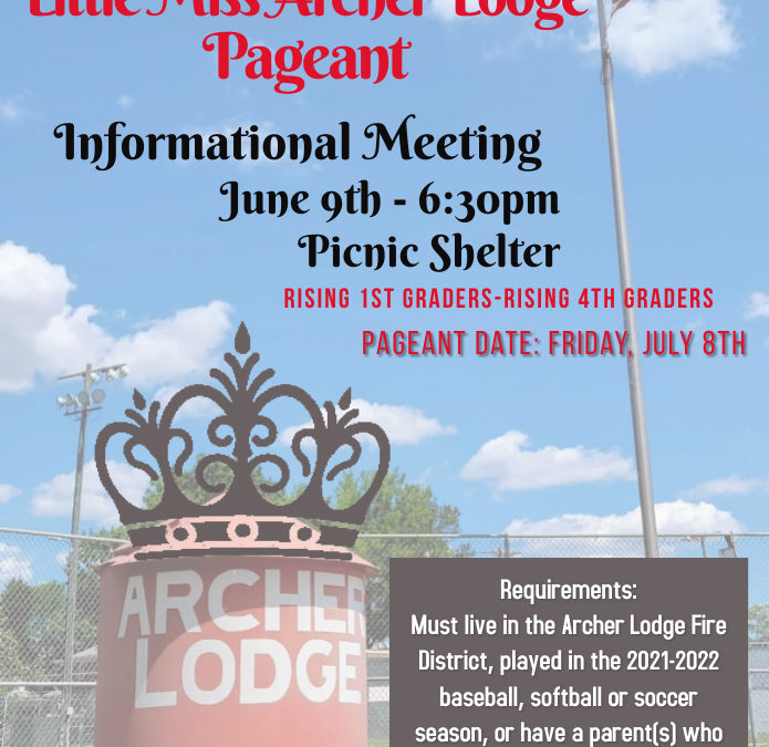 2022 Little Miss Archer Lodge Informational Meeting