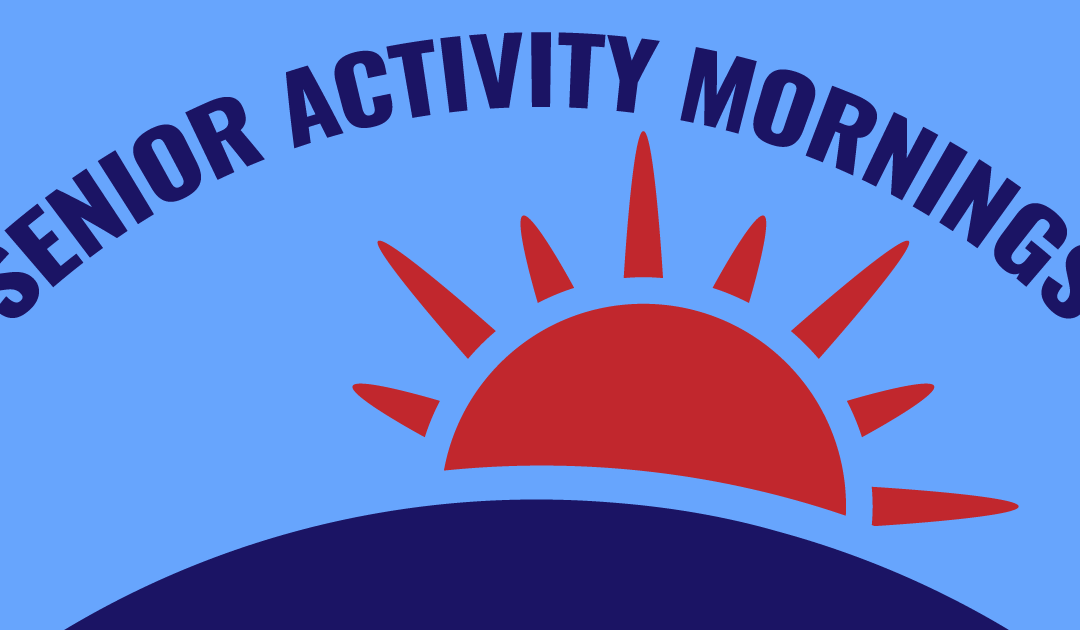 Senior Activity Mornings